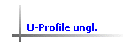 U-Profile ungl.