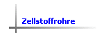 Zellstoffrohre