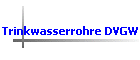 Trinkwasserrohre DVGW