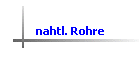 nahtl. Rohre