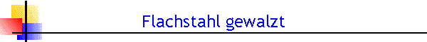 Flachstahl gewalzt