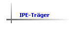 IPE-Träger