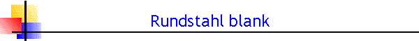 Rundstahl blank