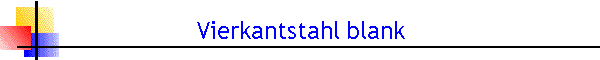 Vierkantstahl blank