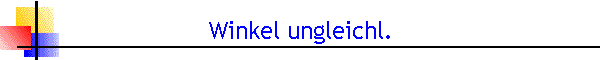 Winkel ungleichl.