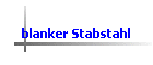 blanker Stabstahl