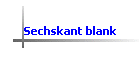 Sechskant blank